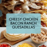 Easy Chicken Bacon Ranch Quesadilla Recipe