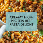 High-Protein Creamy Beef Pasta Recipe