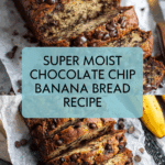 Super Moist Chocolate Chip Banana Bread Recipe