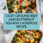 Ground Beef and Butternut Squash Casserole Recipe