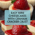 Easy Mini Cheesecakes Recipe