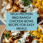 Irresistible High Protein BBQ Ranch Chicken Bowl Recipe