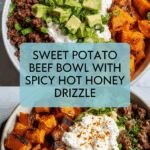 Sweet Potato Beef Bowl with Hot Honey and Cottage Cheese Recipe
