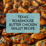 Texas Roadhouse Butter Chicken Skillet Recipe