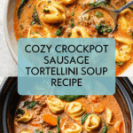 Crockpot Tortellini Soup with Sausage Recipe