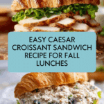 Caesar Croissant Sandwich Recipe