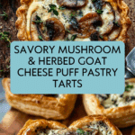 Mushroom, Shallot and Herbed Goat Cheese Tarts Recipe