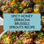 Sriracha Brussels Sprouts Recipe